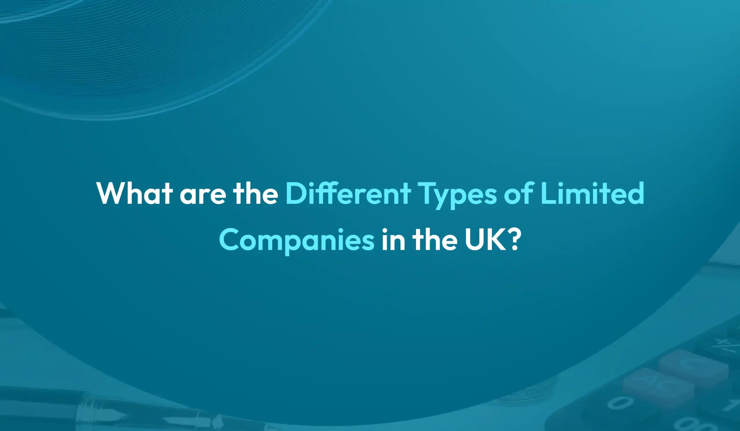 Different Types of Limited Companies