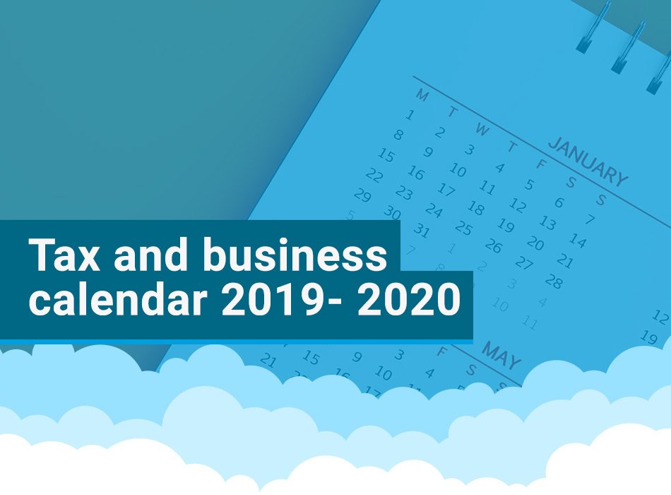 Tax and business calendar 2019- 2020