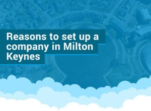 why set up a company in milton keynes