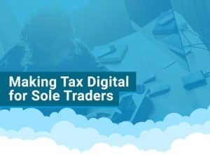 Making tax digital for sole traders