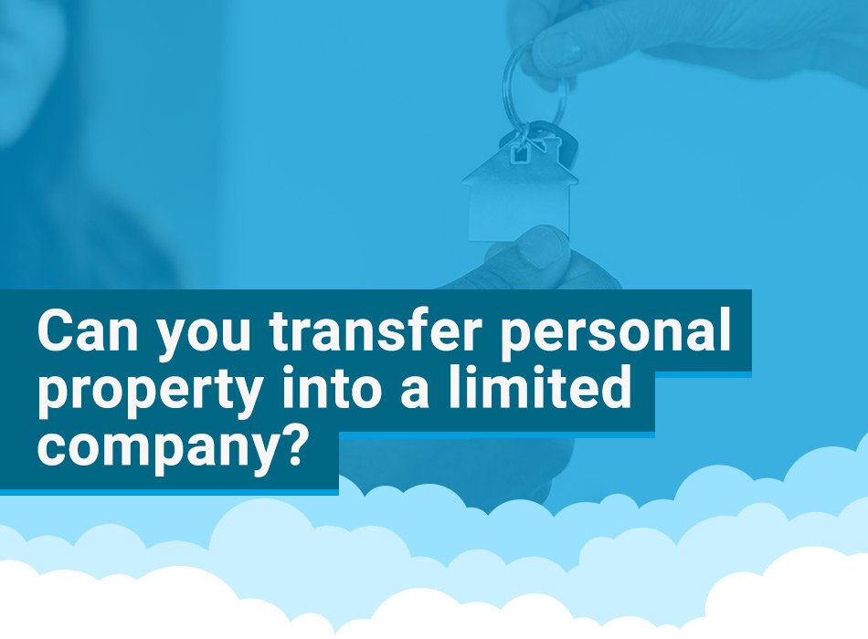 Transferring personal property into a limited company