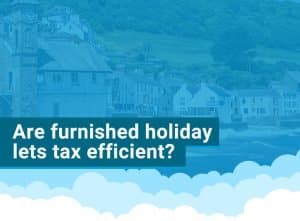 Are holiday lets tax efficient?