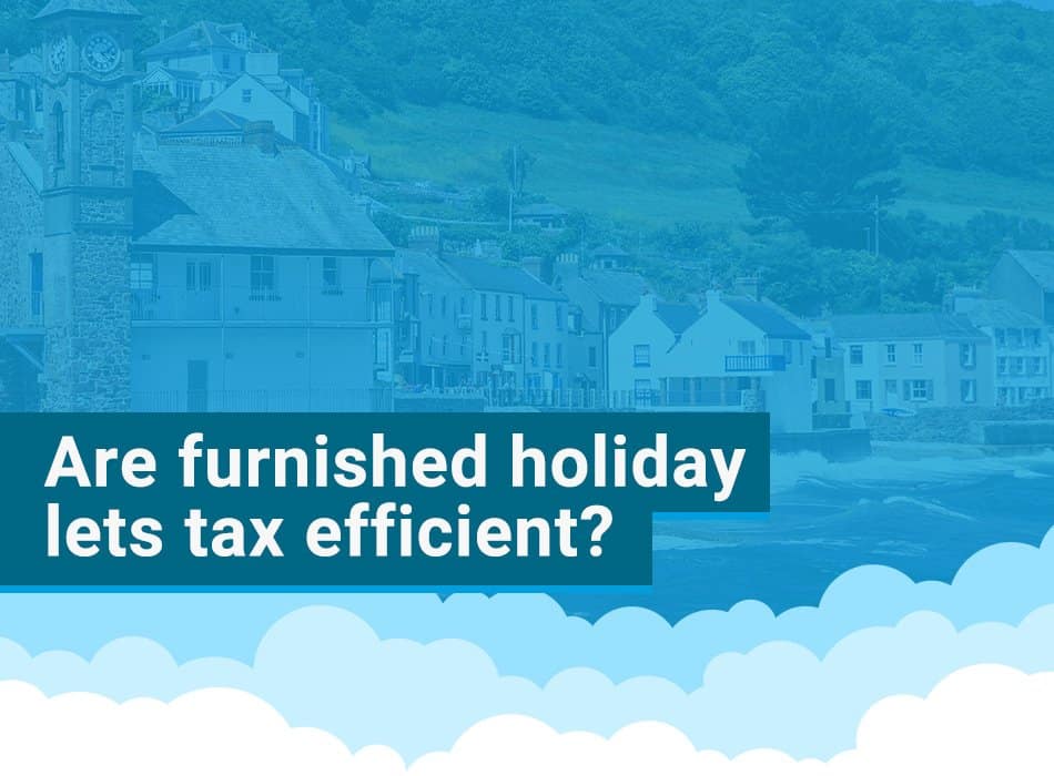 Are holiday lets tax efficient?