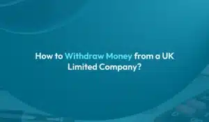 Withdrawing Money from a Limited Company in the UK