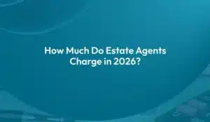 Estate Agent fees
