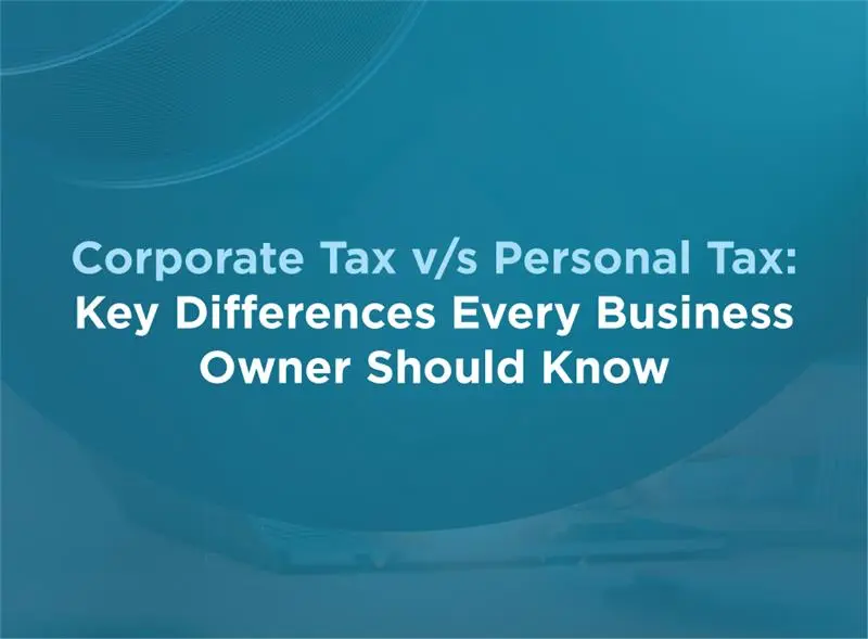 Corporate Tax vs. Personal Tax