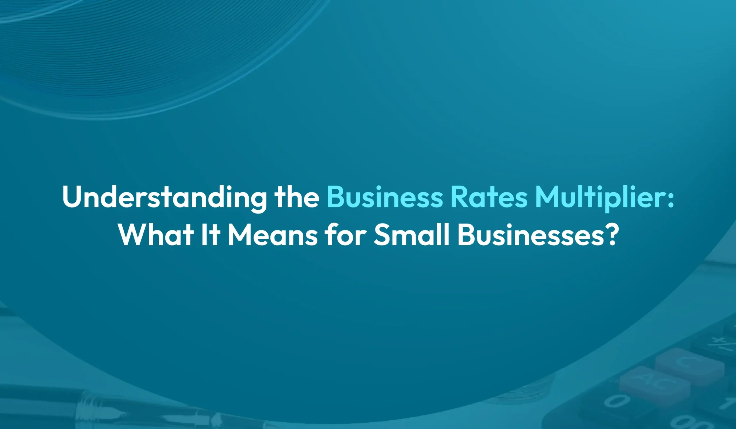 Multiplier Business Rates