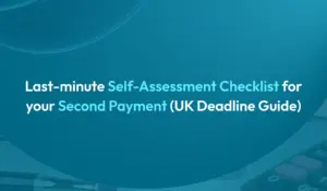 Last-minute Self Assessment checklist for your second payment before the UK 31 July HMRC deadline